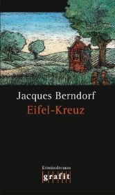 Berndorf, Jacques: Eifel-Kreuz