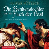Pötzsch, Oliver: Die Henkerstochter und der Fluch der Pest, 3 Audio-MP3